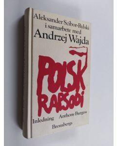 Kirjailijan Aleksander Scibor-Rylski käytetty kirja Polsk rapsodi