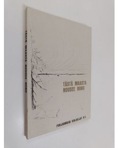 käytetty kirja Tästä maasta nousee runo : kaksikymmenvuotisantologia