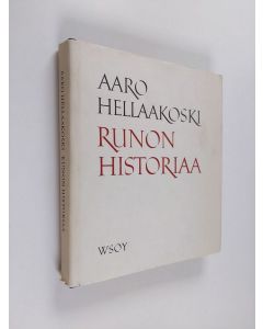 Kirjailijan Aaro Hellaakoski käytetty kirja Runon historiaa