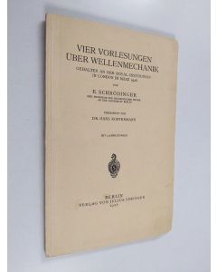 Kirjailijan E. Schrödinger käytetty kirja Vier Vorlesungen Über Wellenmechanik, Gehalten an der Royal Institution in London im März 1928