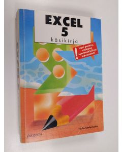 Kirjailijan Tuula Sederholm käytetty kirja Excel 5 : käsikirja