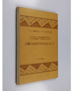 Kirjailijan G. J. Houel käytetty kirja Lukujen ja trigonometrisen funktioiden viisidesimaaliset logaritmitaulut
