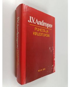 Kirjailijan J. V. Andropov käytetty kirja Puheita ja kirjoituksia 1942-1984