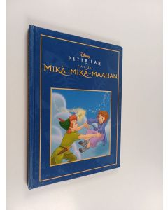 käytetty kirja Peter pan ja paluu mikä-mikä-maahan