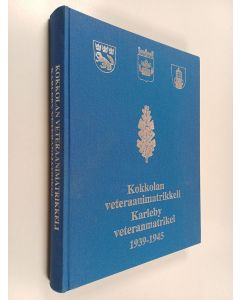 käytetty kirja Kokkolan veteraanimatrikkeli = Karleby veteranmatrikel : 1939-1945