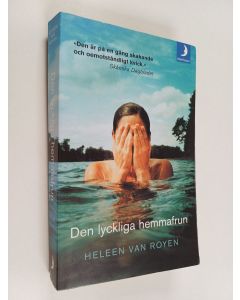 Kirjailijan Heleen van Royen käytetty kirja Den lyckliga hemmafrun