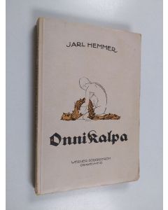 Kirjailijan Jarl Hemmer käytetty kirja Onni Kalpa