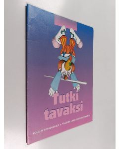 käytetty teos Tutki tavaksi