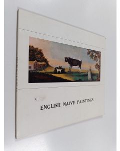 käytetty teos English naive paintings from the collection of Mr. & Mrs. A. Kalman, London