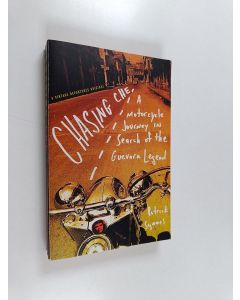 Kirjailijan Patrick Symmes käytetty kirja Chasing Che - A Motorcycle Journey in Search of the Guevara Legend