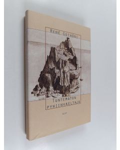 Kirjailijan Rene Gothoni käytetty kirja Tuntematon pyhiinvaeltaja