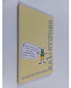 Kirjailijan Andrus Kivirähk käytetty kirja Kalevipoeg