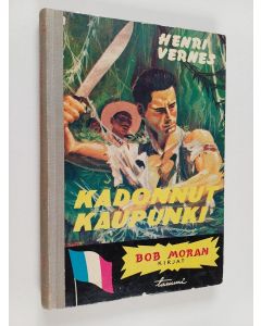 Kirjailijan Henri Vernes käytetty kirja Kadonnut kaupunki