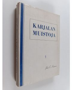 Kirjailijan John E. Ketonen käytetty kirja Karjalan muistoja : runoja