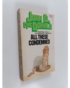 Kirjailijan John Dann MacDonald käytetty kirja All These Condemned