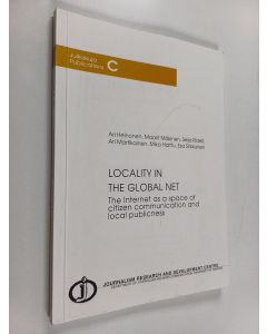 käytetty kirja Locality in the global net : the Internet as a space of citizen communication and local publicness