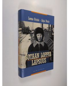 Kirjailijan Leena Ormio käytetty kirja Sotaan loppui lapsuus (ERINOMAINEN)