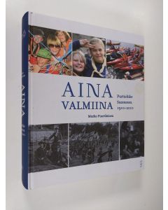 Kirjailijan Marko Paavilainen käytetty kirja Aina valmiina : Partioliike Suomessa 1910-2010 + CD