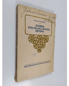 Kirjailijan Viljo Hytönen käytetty kirja Suomen kieltolakiliikkeen historia