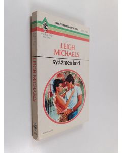 Kirjailijan Leigh Michaels käytetty kirja Sydämen koti