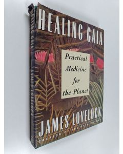 Kirjailijan James Lovelock käytetty kirja Healing Gaia : Practical Medicine for the Planet