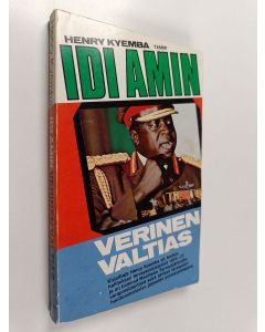 Kirjailijan Henry Kyemba käytetty kirja Idi Amin : verinen valtias