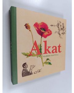 Kirjailijan Markku Hattula käytetty kirja Akat