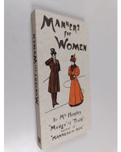 Kirjailijan Derek Humphry käytetty kirja Manners for women (Näköispainos)