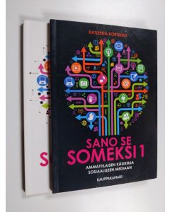 Kirjailijan Katleena Kortesuo käytetty kirja Sano se someksi 1-2