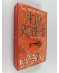 Kirjailijan Nora Roberts käytetty kirja Key of knowledge