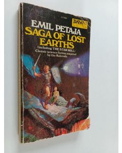 Kirjailijan Emil Petaja käytetty kirja Saga of Lost Earths ; And, The Star Mill
