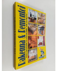 käytetty kirja Rakenna & remontoi : kirja rakentajille ja remontoijille XIII vuosikerta