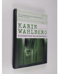 Kirjailijan Karin Wahlberg käytetty kirja Flickan med majblommorna