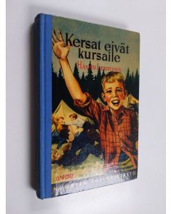 Kirjailijan Hannu Lehtinen käytetty kirja Kersat eivät kursaile