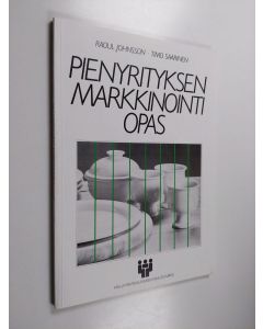 Kirjailijan Raoul Johnsson käytetty kirja Pienyrityksen markkinointiopas