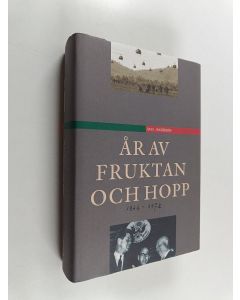 Kirjailijan Max Jakobson käytetty kirja År av fruktan och hopp