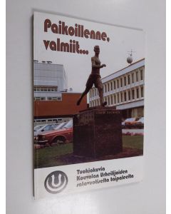 Kirjailijan Heikki Somppi käytetty kirja Paikoillenne, valmiit... : tuokiokuvia Kouvolan urheilijoiden satavuotiselta taipaleelta