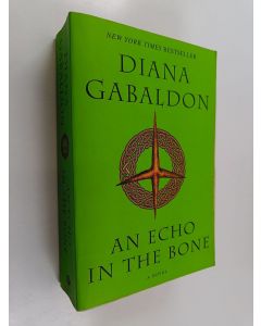 Kirjailijan Diana Gabaldon käytetty kirja An echo in the bone