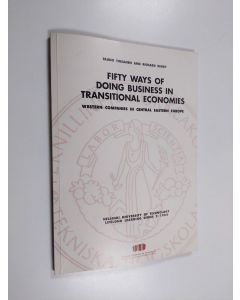 Kirjailijan Tauno Tiusanen käytetty kirja Fifty ways of doing business in transitional economies : Western companies in Central Eastern Europe