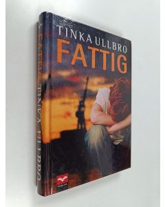 Kirjailijan Tinka Ullbro käytetty kirja Fattig