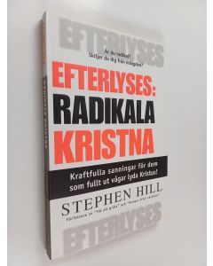 Kirjailijan Stephen Hill käytetty kirja Efterlyses : Radikala kristna