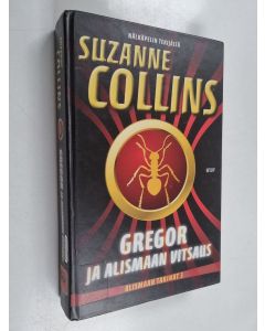 Kirjailijan Suzanne Collins käytetty kirja Gregor ja Alismaan vitsaus