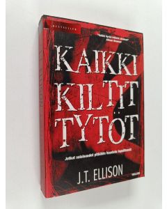 Kirjailijan J.T Ellison käytetty kirja Kaikki kiltit tytöt