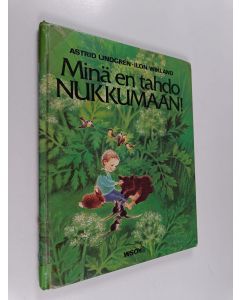Kirjailijan Astrid Lindgren käytetty kirja Minä en tahdo nukkumaan!