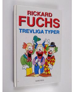 Kirjailijan Rickard Fuchs käytetty kirja Trevliga typer