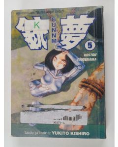 Kirjailijan Yukito Kishiro käytetty kirja Gunnm 5 : Koston vuodenaika