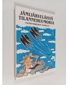 käytetty kirja Jämijärveläistä tilannehuumoria vuosikymmenien varrelta