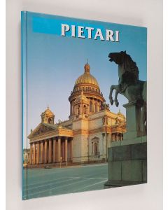 Kirjailijan Abram Raskin & Irina Teresina käytetty kirja Pietari =  Pietarhovi = Tsarskoje Selo = Pavlovsk