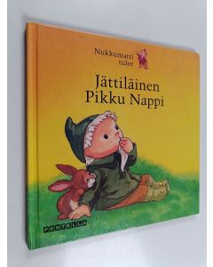 Kirjailijan Ingeborg Feustel käytetty kirja Jättiläinen Pikku Nappi