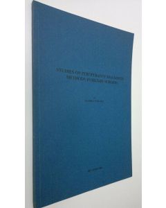 Kirjailijan Markku Turunen käytetty kirja Studies on preoperative diagnostic methods in biliary surgery (ERINOMAINEN)